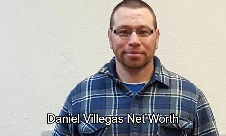 Daniel Villegas Net Worth